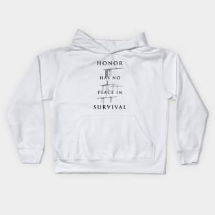 Carve The Mark - Honor Has No Place In Survival Kids Hoodie